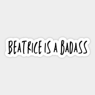 Beatrice is a Badass - warrior nun - ava silva and sister Beatrice, avatrice, netflix Sticker